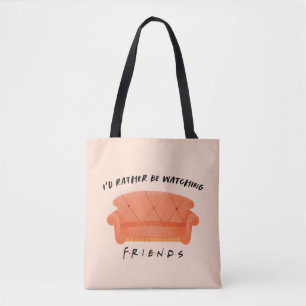 Ik zou liever naar FRIENDS™ kijken Tote Bag