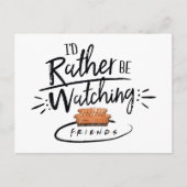 Ik zou liever naar FRIENDS™ kijken Uitnodiging Briefkaart (Voorkant)