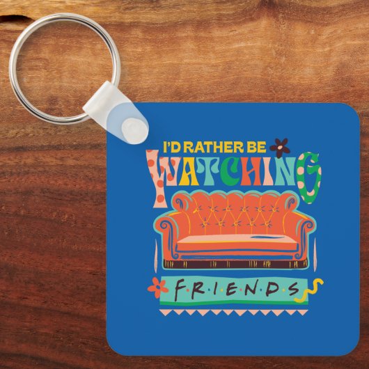 Ik zou liever naar FRIENDS™ Vibrant Grapic kijken Sleutelhanger (Voorkant)