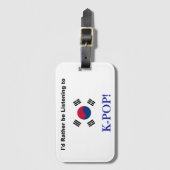 Ik zou liever naar KPOP luisteren! Bagagelabel (Voorkant (verticaal))