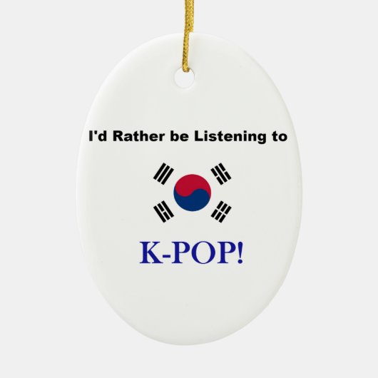 Ik zou liever naar KPOP luisteren! Keramisch Ornament (Voorkant)