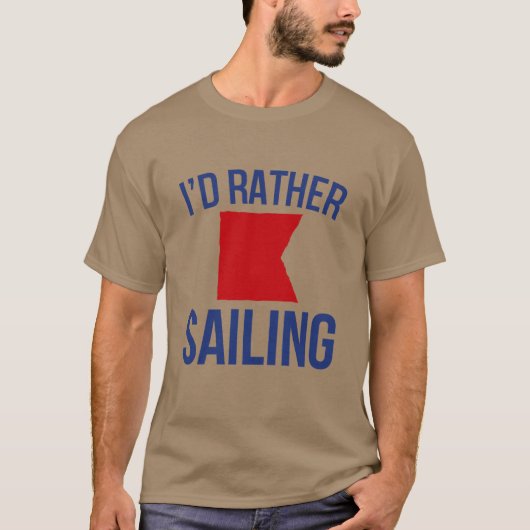 Ik zou liever (nautisch b) zeilen t-shirt (Voorkant)