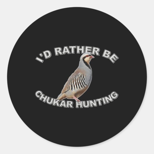 Ik zou liever op chukar jagen ronde sticker (Voorkant)