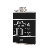 Ik zou liever op de Golfcursus zwart zijn Heupfles (Links)