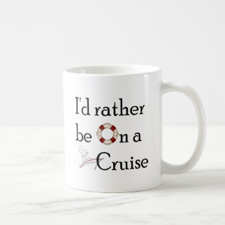 Ik zou liever op een cruise staan koffiemok
