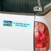 Ik zou liever op Fire Island zijn. Bumpersticker (Op Truck)