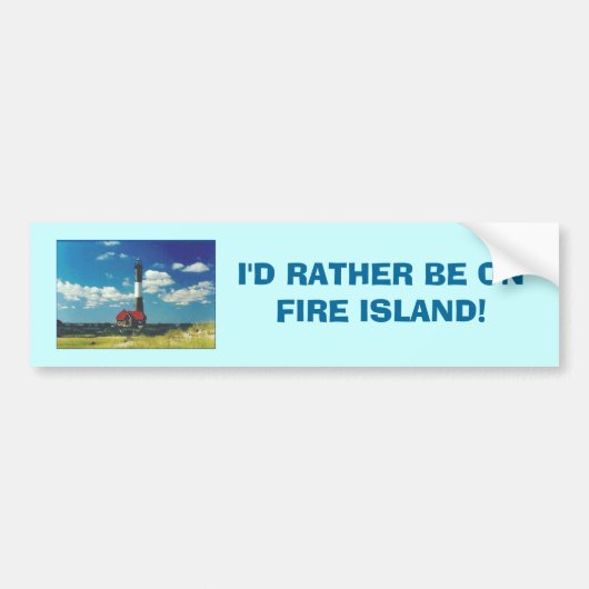 Ik zou liever op Fire Island zijn. Bumpersticker (Voorkant)