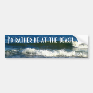 Ik zou liever op het strand zijn bumpersticker