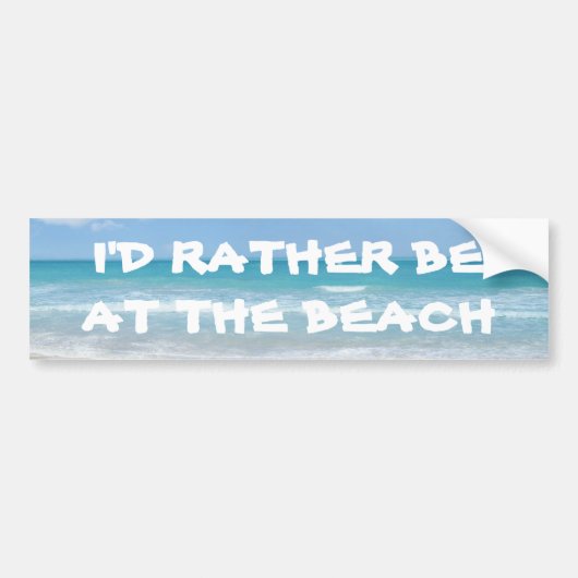 Ik zou liever op het strand zijn bumpersticker (Voorkant)