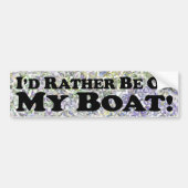 Ik zou liever op mijn boot staan - Bumpersticker (Voorkant)
