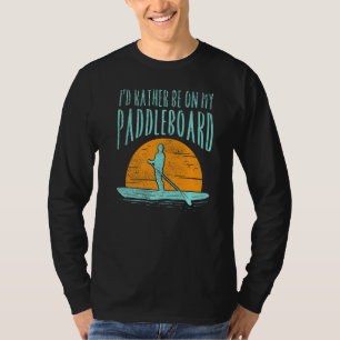 Ik zou liever op mijn pedaalbord staan t-shirt