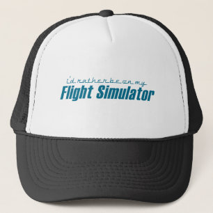 Ik zou liever op mijn vluchtsimulator staan trucker pet