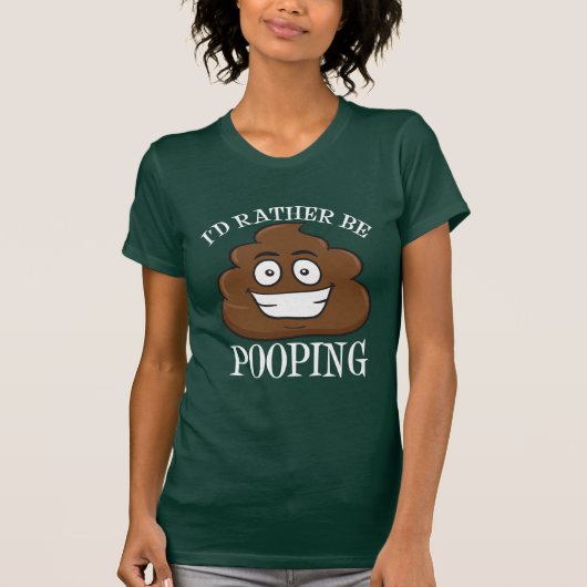 Ik zou liever pooping zijn t-shirt (Voorkant)