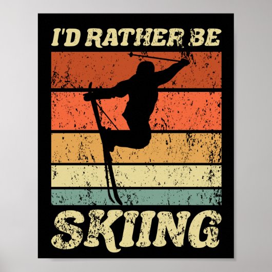 Ik zou liever Retro Skier  Ski gaan snuiven Poster (Voorkant)
