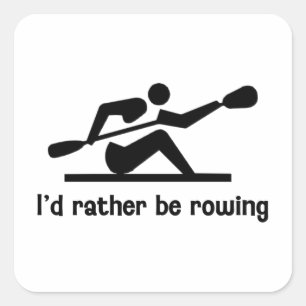 Ik zou liever roeien. vierkante sticker