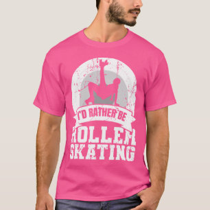 Ik zou liever rolschaatsen t-shirt