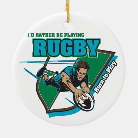 Ik zou liever Rugby spelen Keramisch Ornament (Achterkant)