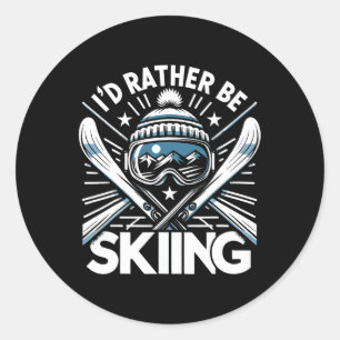 Ik zou liever skiën - wintersportliefhebber skiën ronde sticker