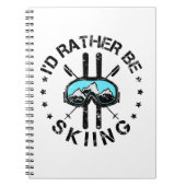 Ik zou liever Skiing Skier zijn. Notitieboek (Voorkant)