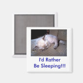 Ik zou liever slapen!!! magneet (Voorkant / Achterkant)