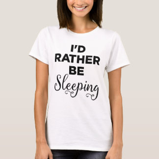 Ik zou liever slapen t-shirt