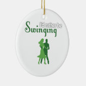 Ik zou liever slikken keramisch ornament (Rechts)