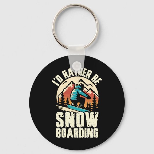 Ik zou liever Snowboard Adventure winnen Sleutelhanger (Voorkant)
