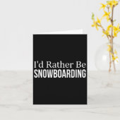 Ik zou liever snowboarden - 1 kaart (Gele Bloem)