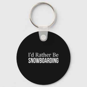 Ik zou liever snowboarden - 1 sleutelhanger