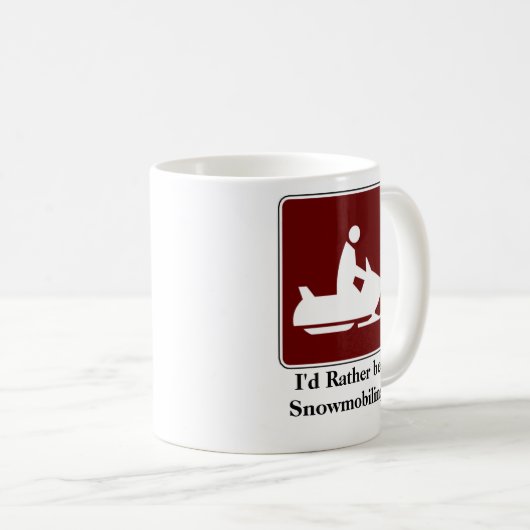 Ik zou liever Snowmobiing Coffee Mok zijn (Voorkant rechts)