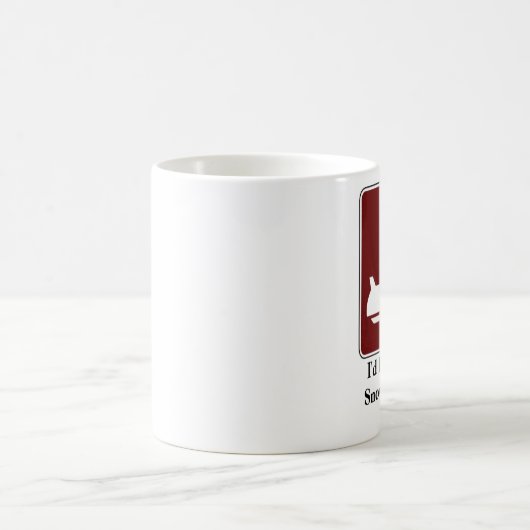 Ik zou liever Snowmobiing Coffee Mok zijn (Center)