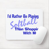 Ik zou liever softball spelen muismat (Met muis)