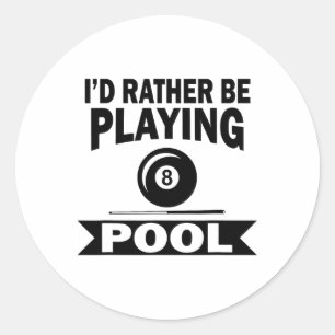 Ik zou liever spelen pool grappig biljart pool spe ronde sticker