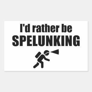 Ik zou liever spelunking zijn rechthoekige sticker