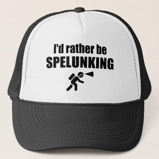 Ik zou liever spelunking zijn trucker pet (Voorkant)