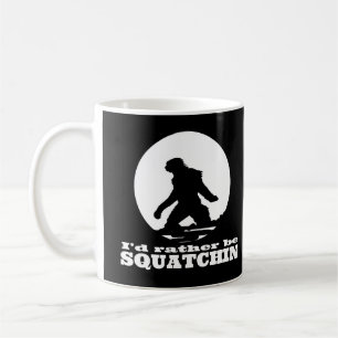 Ik zou liever Squatchin zijn Koffiemok