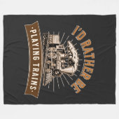 Ik zou liever stoomtreinen afspelen. fleece deken (Voorkant (Horizontaal))