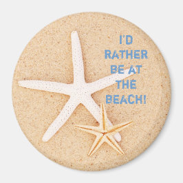 Ik zou liever... strandmagneet magneet