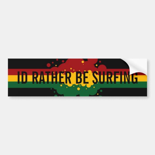 "Ik zou liever surfen" rasta Bumpersticker (Voorkant)