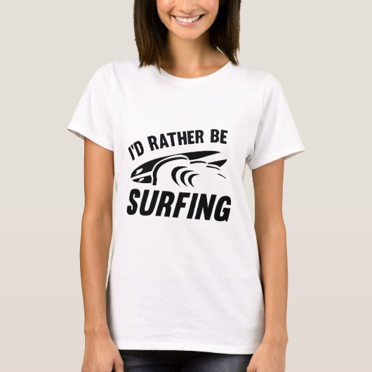 Ik zou liever surfen t-shirt (Voorkant)