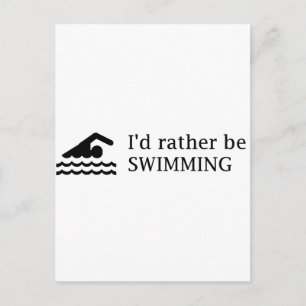 Ik zou liever SWIMMING zijn Briefkaart