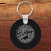 Ik zou liever tegen Turkije jagen, met een slechte Sleutelhanger (Voorkant)