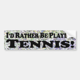 Ik zou liever Tennis spelen - Bumpersticker