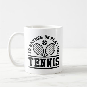 Ik zou liever Tennis spelen Koffiemok