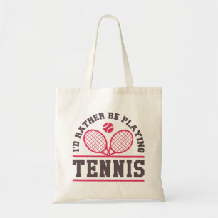 Ik zou liever Tennis spelen Tote Bag