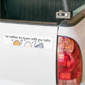 "Ik zou liever thuis zijn met mijn katten" Bumpers Bumpersticker (Op Truck)