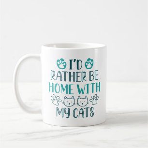 Ik zou liever thuis zijn met mijn katten koffiemok