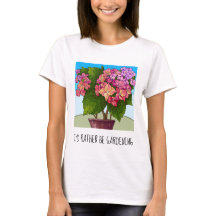 Ik zou liever tuinieren,  florale T-Shirt