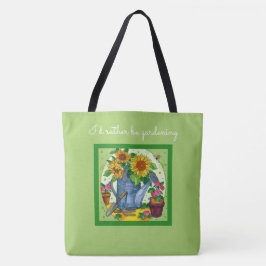Ik zou liever tuinieren;  groen tote bag