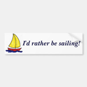 Ik zou liever varen! Bumpersticker